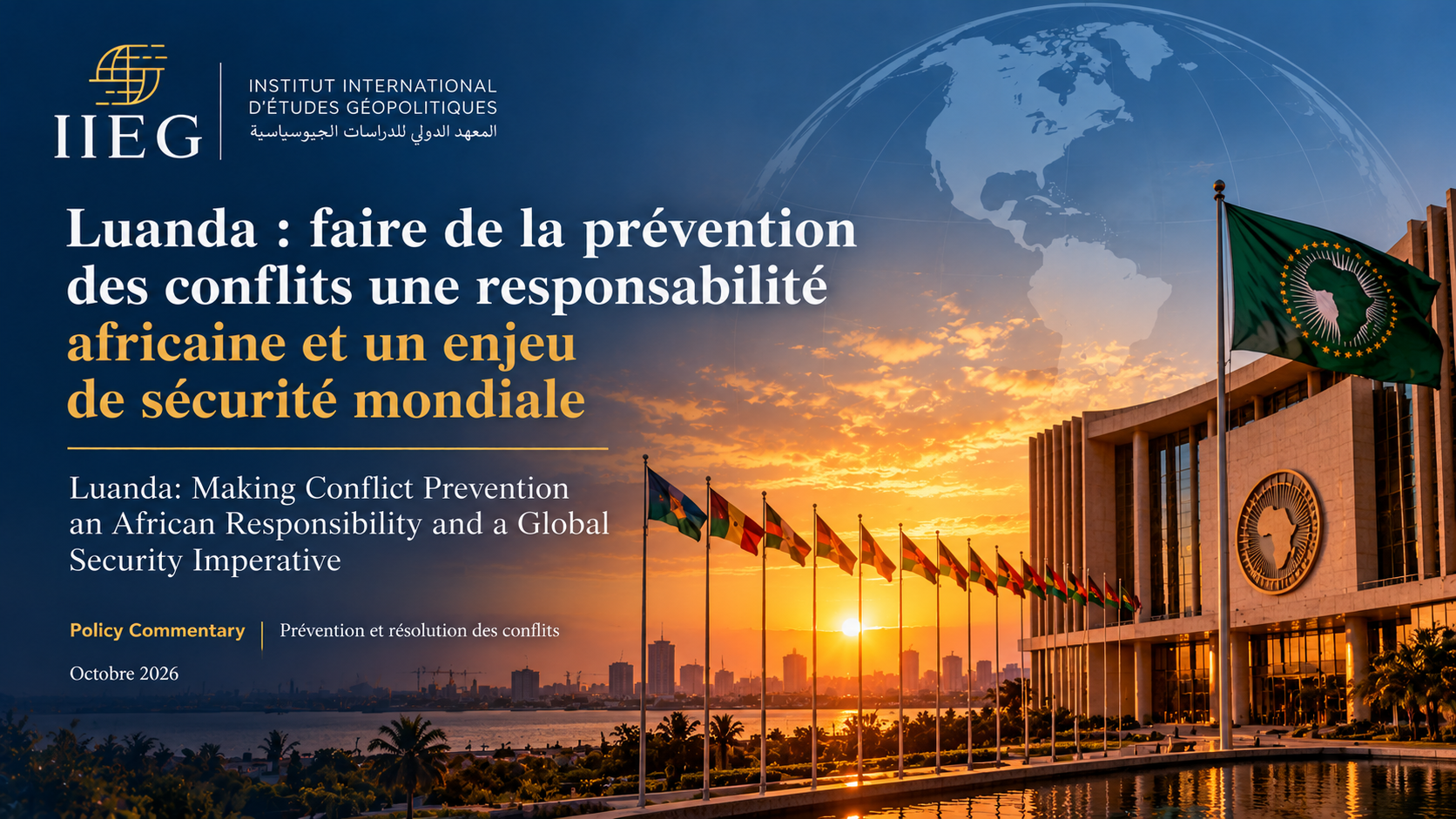 Luanda : faire de la prévention des conflits une responsabilité africaine et un enjeu de sécurité mondiale