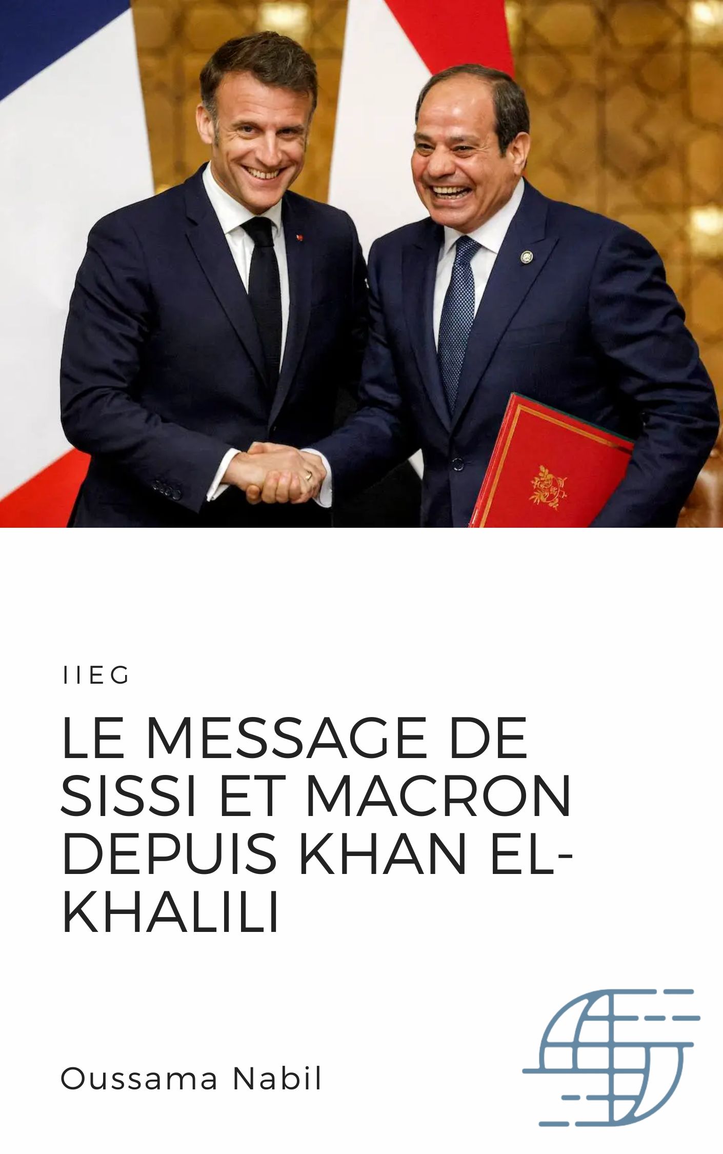 Sissi et Macron à Khan El-Khalili : Diplomatie culturelle au cœur du Caire
