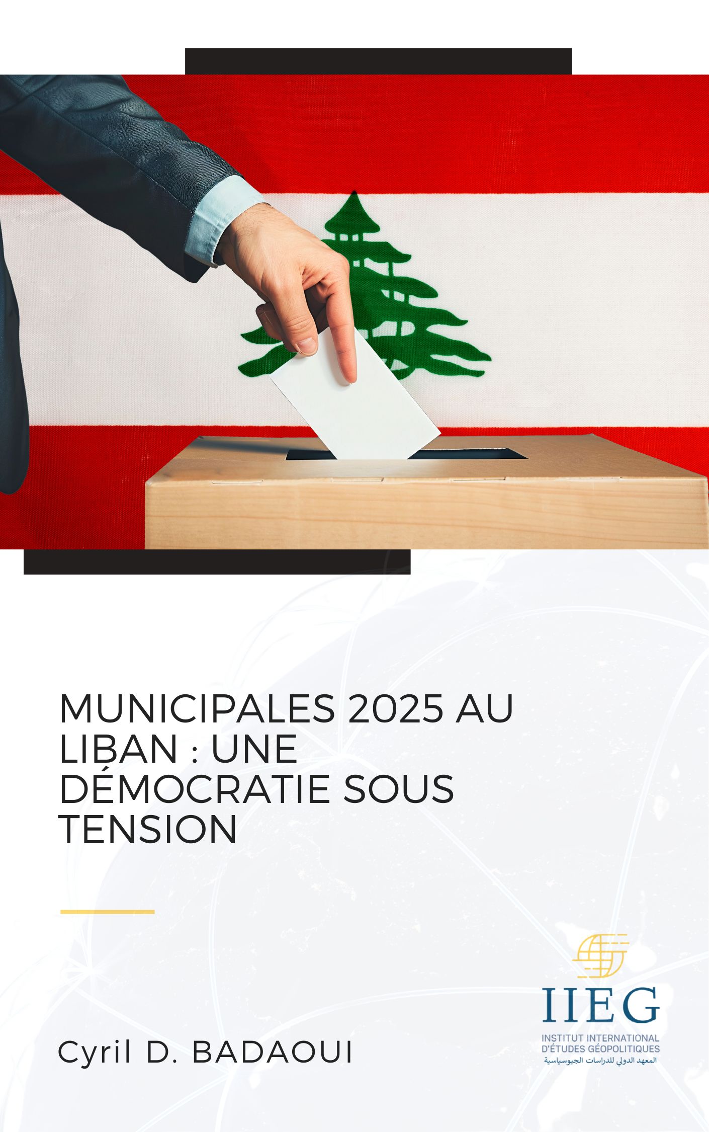 Municipales 2025 au Liban : Une démocratie sous tension !